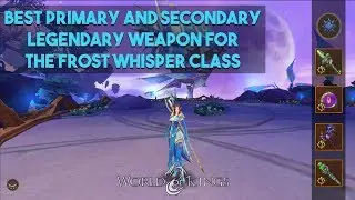 WORLD OF KINGS - BEST PRIMARY AND SECONDARY LEGENDARY WEAPONS FOR THE FROST WHISPER CLASS