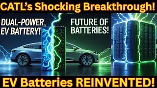 CATL&rsquo;s Dual-Power Breakthrough: The Future of EV Batteries&rdquo;