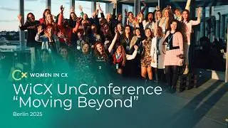 At WiCX EMEA UnConference 2025 in Berlin we tore up the CX event playbook.