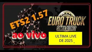 ULTIMA LIVE DE 2025 EURO TRUCK SIMULATOR