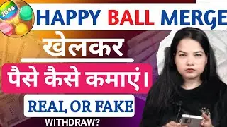 Happy Balls Merge Withdraw | Happy Balls Merge Real Or Fake