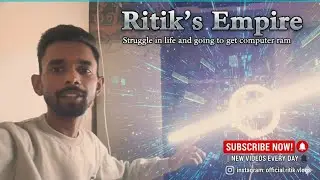 Struggle In Life & Going To Get Computer RAM | Technology | Ritik's Empire | Target 1k Subscribers