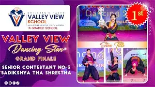 Valley View Dancing Star - 2080 | Senior Contestant No. 3 - Sadikshya Tha Shrestha VIII