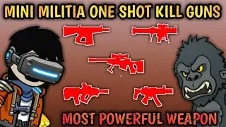 Da2 Mini Militia || Top 5 One shot kill Weapons In Mini Militia || Mini Militia One Shot Kill Gun