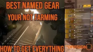 The Division 2 | Best Named Gear Your Not Farming | How to find  Named Gear and Named weapons