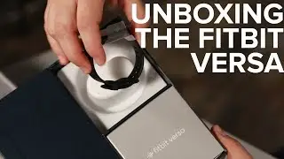 Unboxing the Fitbit Versa
