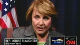 July 30, 2009-Rep. Slaughter on Lou Dobbs Tonight