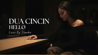 Hello - Dua Cincin | Cover by Diandra