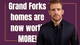 What is your Grand Forks home worth?