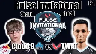 Cloud 9 vs TWAT - Game 1 Semifinals | Pulse Invitational 10k Tournament | Valorant Tournament