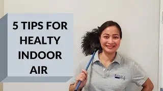 5 Tips For Heathy Indoor Air | Healthy Home Air Circulation | Clean Fresh Air | Healthy Air