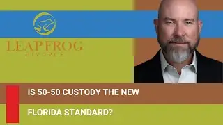 50/50 Time Sharing in Florida: What the 2023 Law Means in 2025