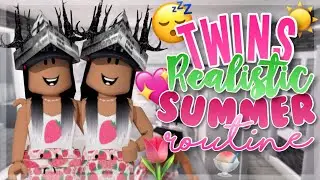 TWINS *REALISTIC* SUMMER ROUTINE! | Roblox Bloxburg Roleplay