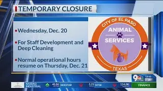 El Paso Animal Services temporary closure for staff development, deep cleaning