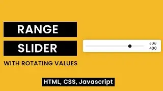 Custom Range Slider With Rotating Values | HTML, CSS & Javascript