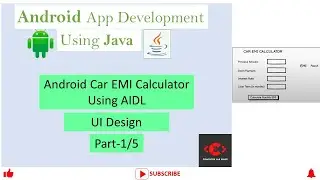 Android Car EMI Calculator - 1/5 | Android App Development | Android studio tutorial | VTU MAD Lab