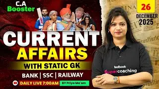 Current Affairs Today | 26 Dec Current Affairs 2025 | Current Affairs By Priya Ma'am | Banking Exam