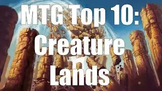 Топ-10 MTG: Земли существ | Magic: the Gathering | Эпизод 89