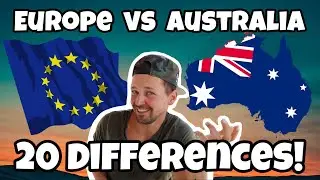 20 Differences between AUSTRALIA and EUROPE [2020]