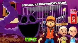 BOBOIBOY DAN UPIN IPIN MASUK PENJARA CATNAP HUNGRY WORM?!