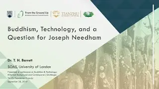 &ldquo;Buddhism, Technology, and a Question for Joseph Needham&rdquo;, T. H. Barrett