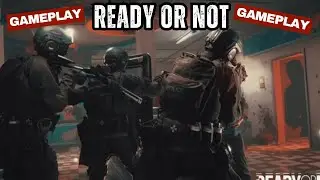 READY or NOT P1 Gameplay Multiplayer Part 49