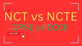 NCT/NCTE /N.T.T/D.P.S.E/ECCE