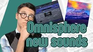 Omnisphere&rsquo;s Most Atmospheric Expansion Yet? Let&rsquo;s Find Out