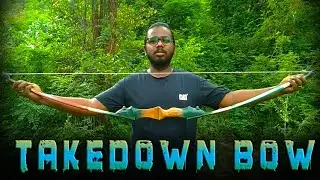 How to make a Takedown Bow with Bamboo | தமிழ்