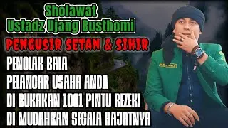 Sholawat Kang Ujang Busthomi | Pembuka Rezeki, Penolak Bala & Dimudahkan Segala Hajatnya