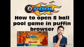 How to open 8 ball pool game in puffin browser puffin browser mai 8 ball pool kesay open kartay hai
