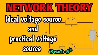 ideal voltage source and practical voltage source explanation in telugu|ec archives