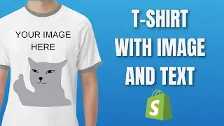How to build a T-Shirt with image and text on Shopify product page(Product options and variants)