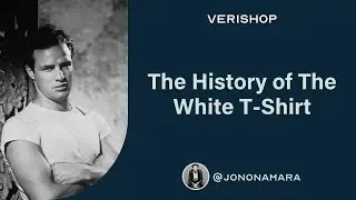 The History of The White T-Shirt  @jononamara | Verishop
