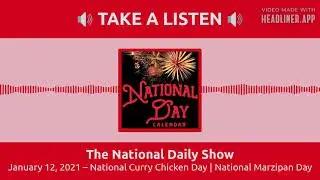 National Curry Chicken Day & National Marzipan Day - National Day Calendar Radio Short