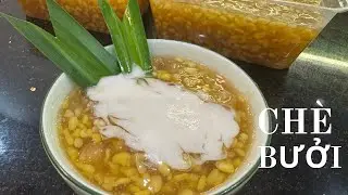 Chè Bưởi Nhà Làm | Dễ Mà Khó – Làm Đúng Cách Cùi Giòn Trong, Không Đắng/#chebuoi/@Bepnhaoanh87 