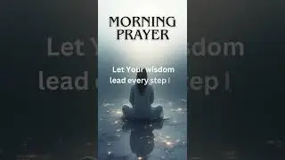 This Prayer Will Change Your Day | Morning Guidance #TheEternalTalk #Faith #ChristianShorts