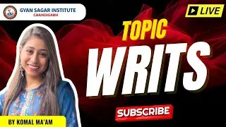 Writs | 5 Types of Writs | Cases of Writs | Detailed Writs explained | Gyan Sagar Institute