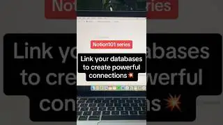 How to Link Databases in Notion💻 | Notion101 series #notiontips #productivityhacks #notionsetup