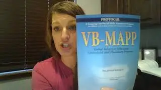 Goals Setting - Using the VB-MAPP (Series 11, Video 4)