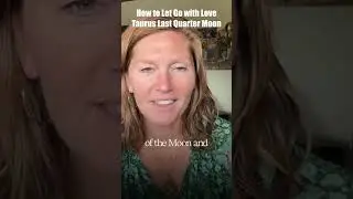 Let Go With Love&mdash;Your Taurus Last Quarter Moon Message