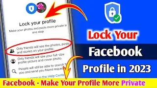 Facebook profile lock in 2023 | How to lock facebook profile 2023