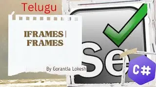 [2024] Part 17: How to Handle IFrames | Frames using Selenium C# | #selenium #csharp #telugu