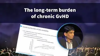 Symposium | The Long-term burden of chronic GvHD