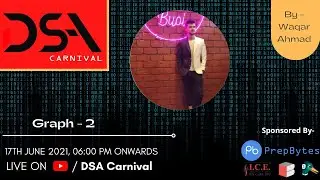 Graphs-II | DSA Carnival | Data Structures & Algorithms Bootcamp