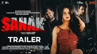 Sanak: Official Trailer 2 | Shyraa Roy, Muneeb Ali, Zubair Shariq | B4U Motion Picture