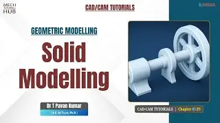 Solid Modelling (Geometric Modeling) | CAD CAM Tutorials | Chapter 03 Part 03