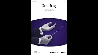 Soaring (SATB Choir) - by Paul Langford