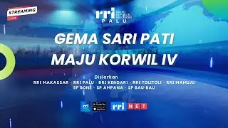 LIVE RRI PALU - GEMA SARIPATI MAJU