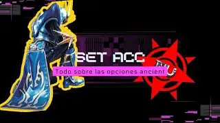 Mu Online: TODO SOBRE LAS OPCIONES ACC (SET ANCIENT)